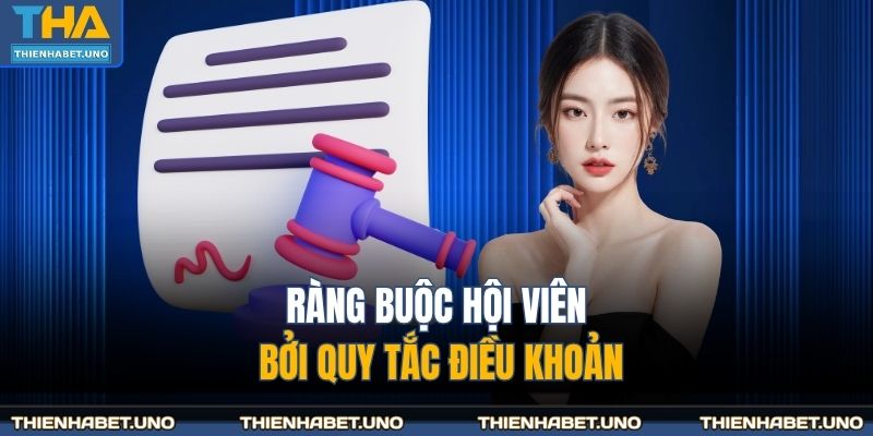 Ràng buộc hội viên bởi quy tắc điều khoản