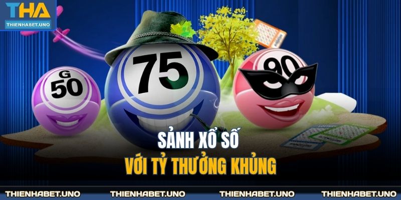 Sảnh xổ số với tỷ thưởng khủng